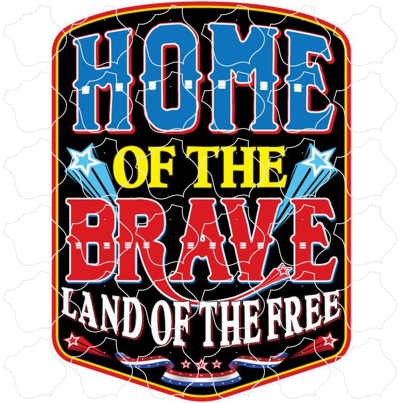 Home of the Brave, Land of the Free