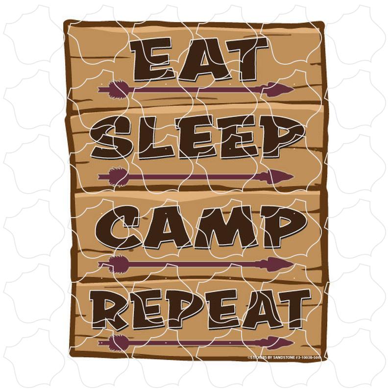 Novelty Eat Sleep Camp Repeat Sign