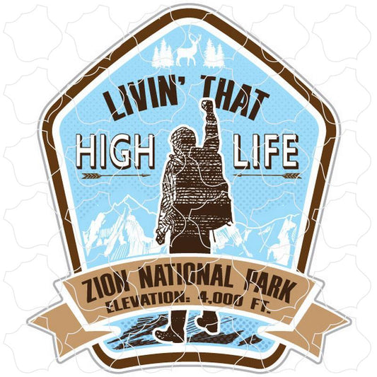 Zion National Park, UT Livin That High Life