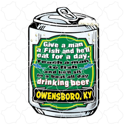 Owensboro, KY Give A Man A Fish Beer Can