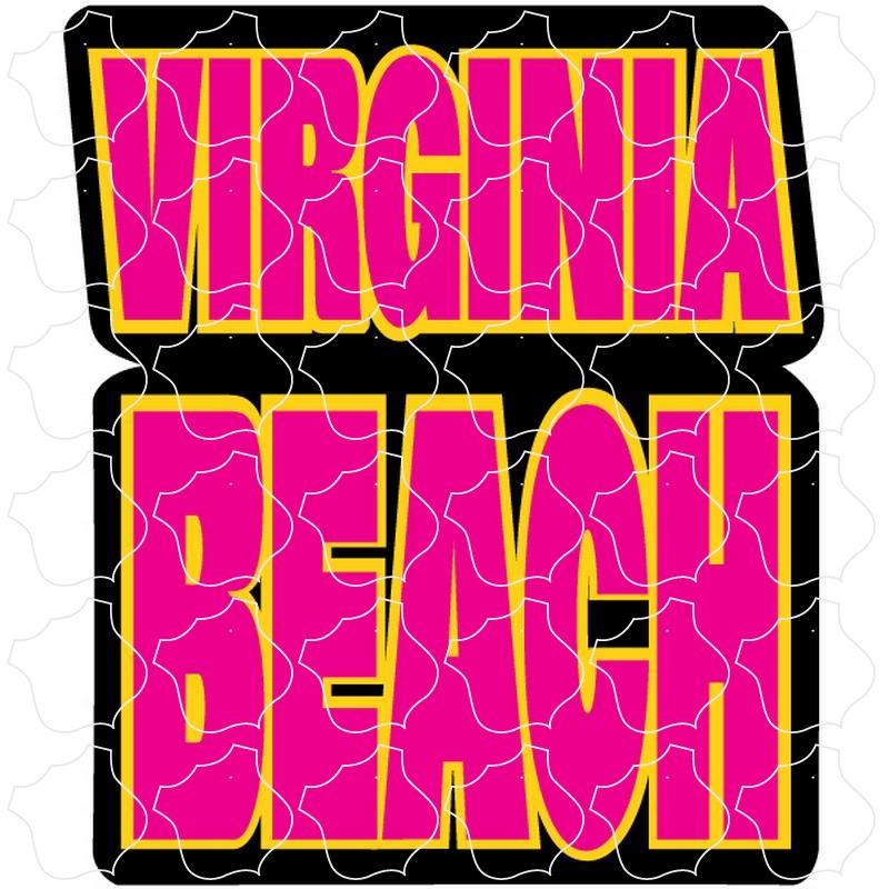 Virginia Beach, Virginia Hot Pink Block Letters