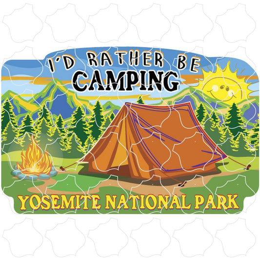 yosemite national Park I d Rather Be Camping