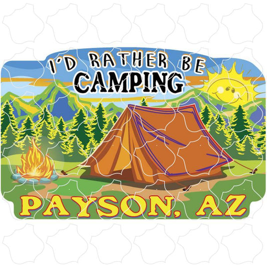 Payson, Arizona I'd Rather Be Camping