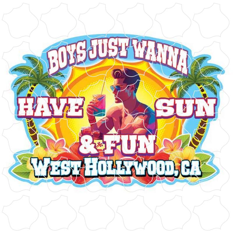 West Hollywood, CA Boys Wanna Have Fun
