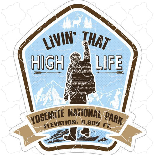 Yosemite National Park Livin That High Life