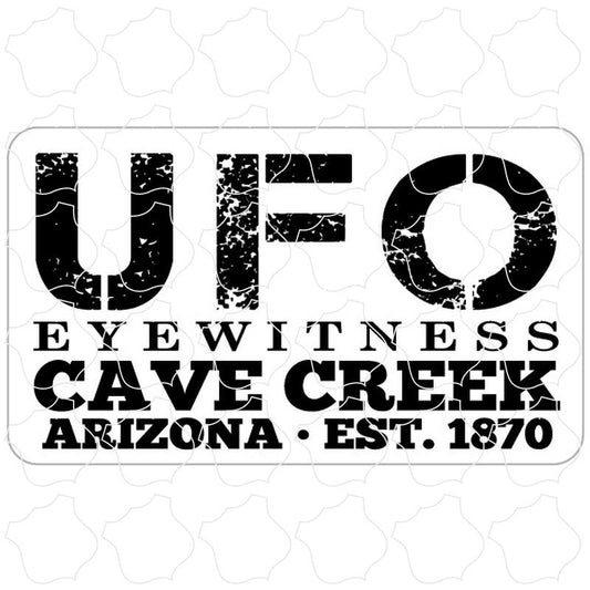 Cave Creek, Arizona est. 1870 UFO Eyewitness