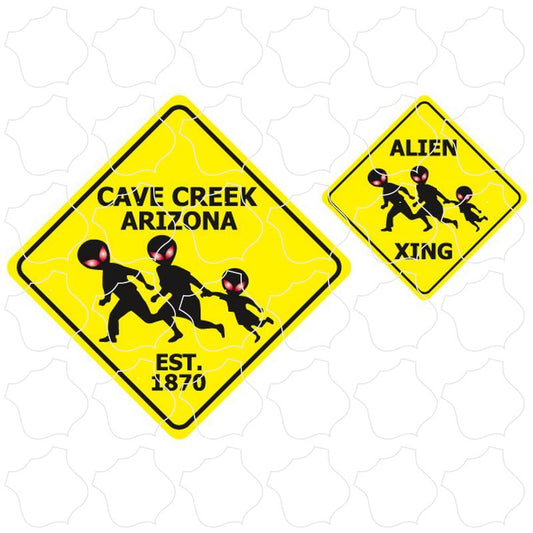 Cave Creek, Arizona est. 1870 Alien Crossing Signs