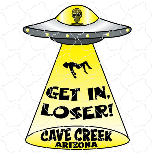 Cave Creek, Arizona UFO Get In Loser