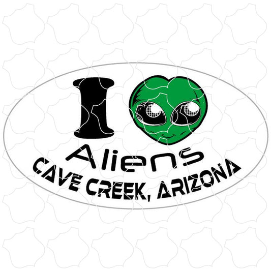 Cave Creek, Arizona I Heart Aliens