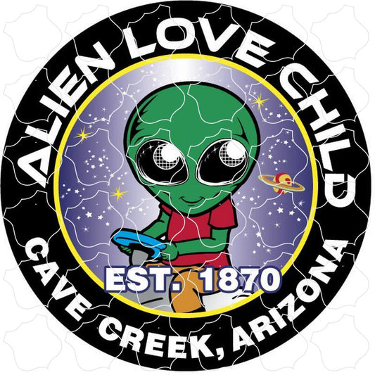 Cave Creek, Arizona est. 1870 Alien Love Child