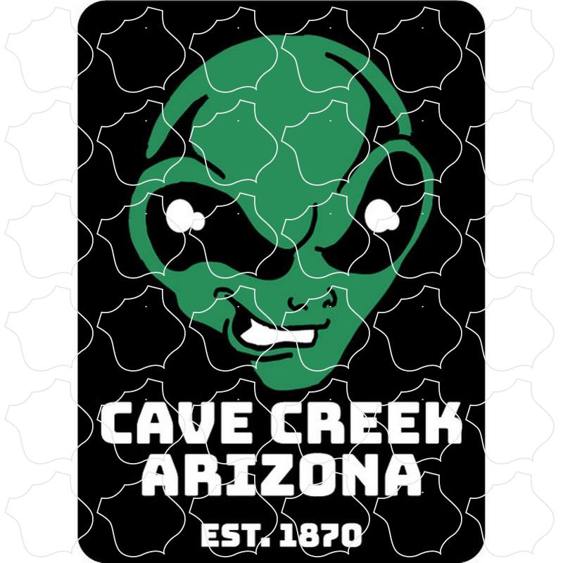 Cave Creek, Arizona est. 1870 Area 51 Smiling Alien Head