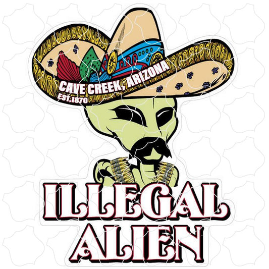 Cave Creek, Arizona est. 1870 Illegal Alien Vertical