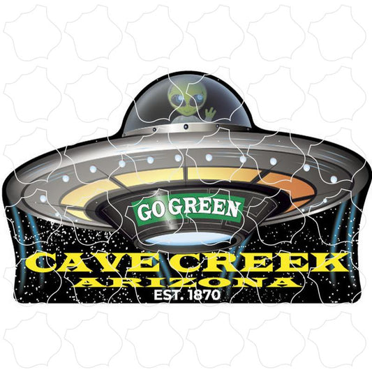 Cave Creek, Arizona est. 1870 Go Green Flying Saucer