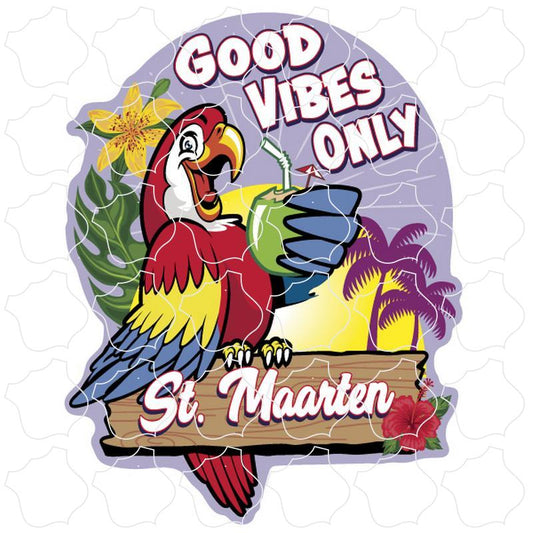 St. Maarten Good Vibes Only Parrot